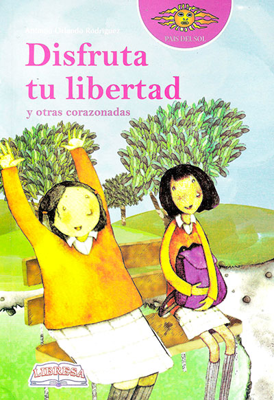 Disfruta tu libertad y otras corazonadas